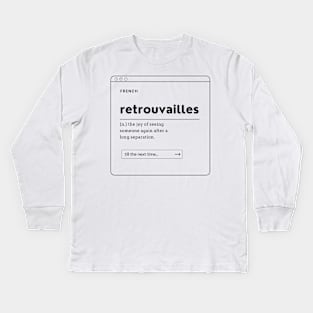 Retrouvailles, Definition of the most beautiful French word (Black) Kids Long Sleeve T-Shirt